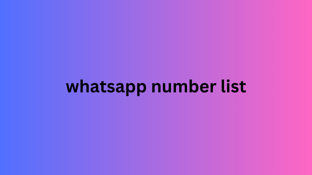 whatsapp number list