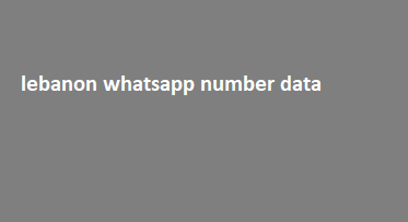 lebanon whatsapp number data 